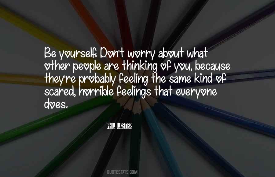 What Are You Scared Of Quotes #849048