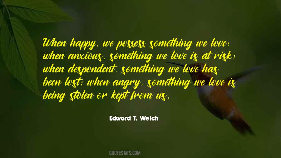 You Are So Anxious Quotes #143596