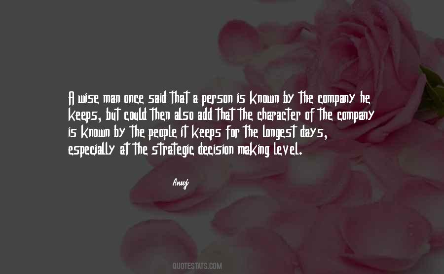 A Man Is Known By The Company He Keeps Quotes #1030646