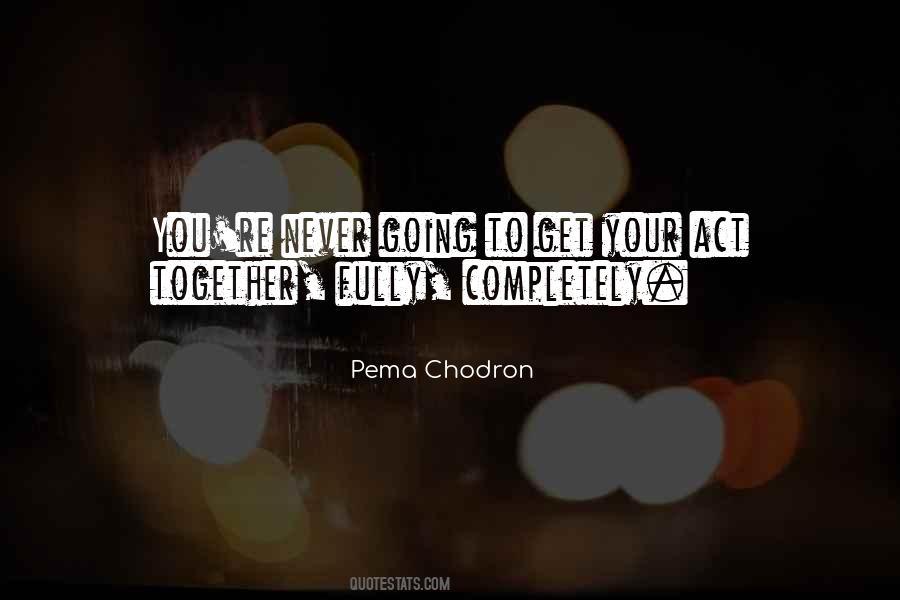 Get Your Act Together Quotes #129251