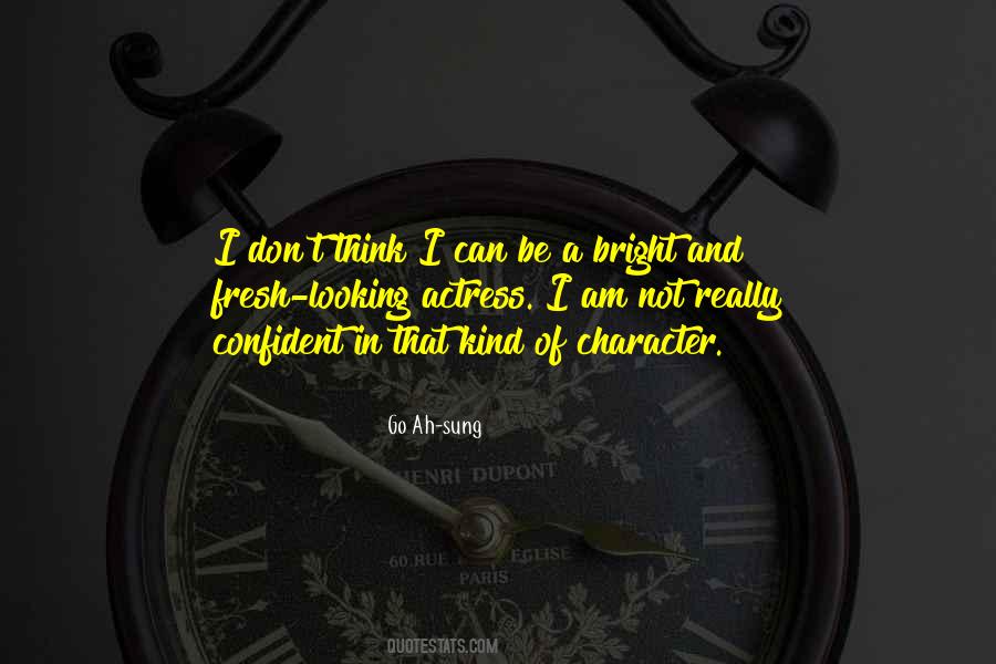 I Am Fresh Quotes #1005509