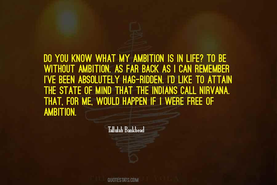 Without Ambition Quotes #1023891