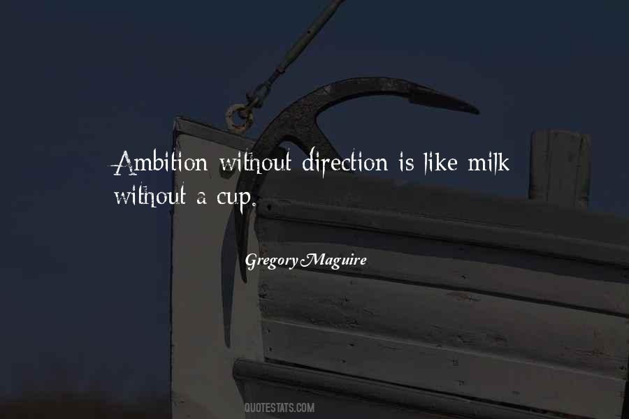 Without Ambition Quotes #1326444