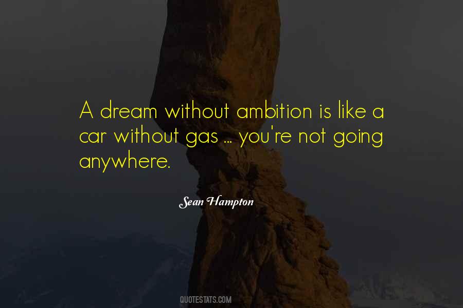 Without Ambition Quotes #388577