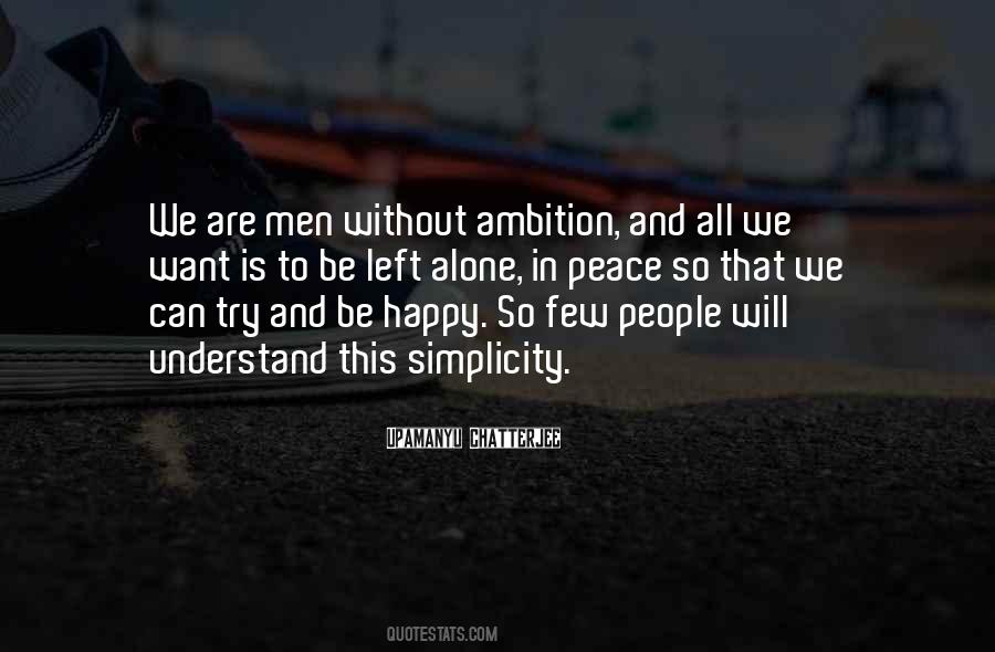 Without Ambition Quotes #868408