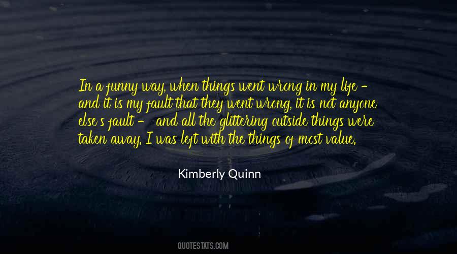 Is Not My Fault Quotes #224064