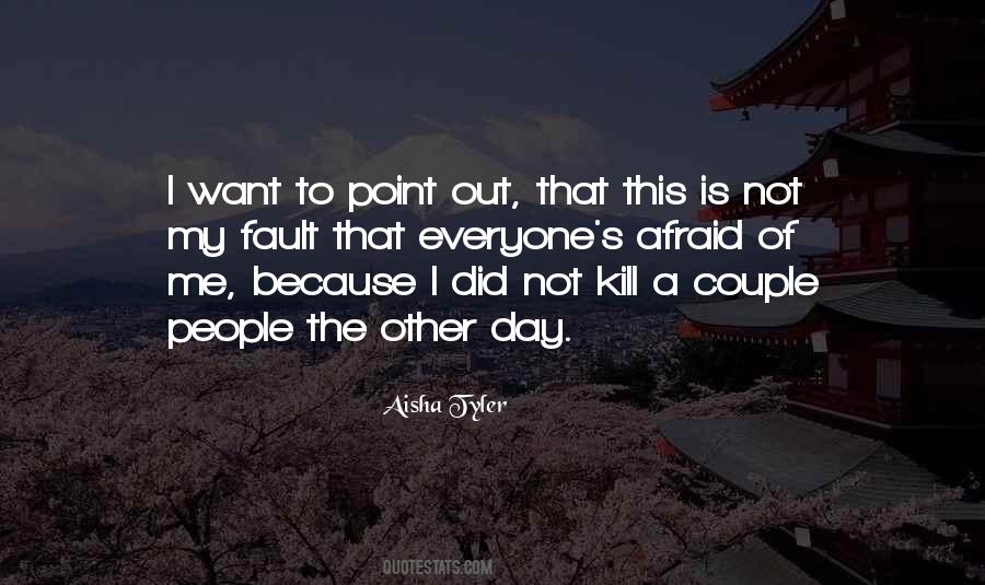Is Not My Fault Quotes #859127