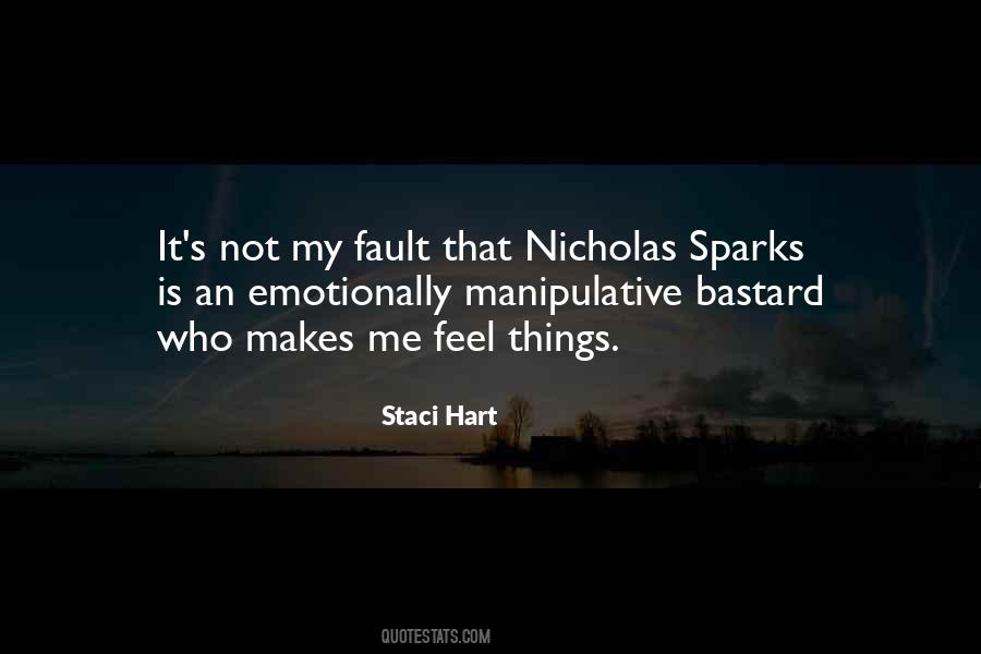 Is Not My Fault Quotes #924091