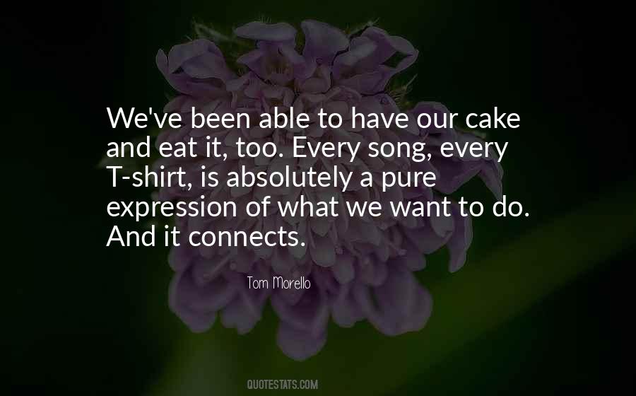 Have Your Cake And Eat It Quotes #1303470
