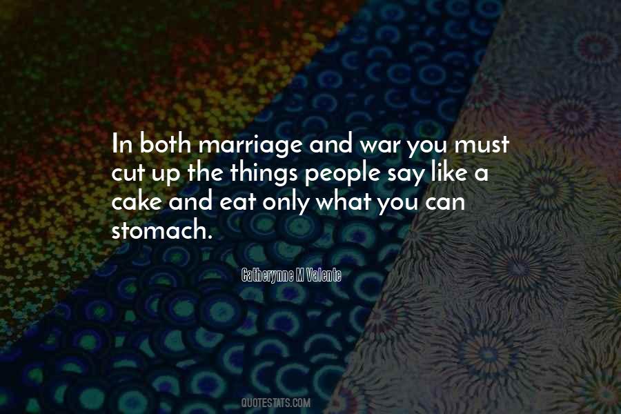 Have Your Cake And Eat It Quotes #1490980