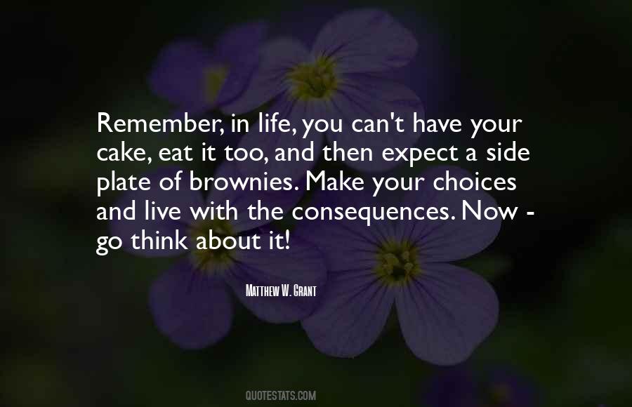 Have Your Cake And Eat It Quotes #1550732