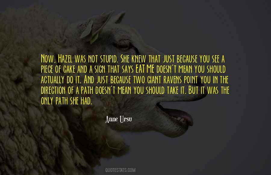 Have Your Cake And Eat It Quotes #426657
