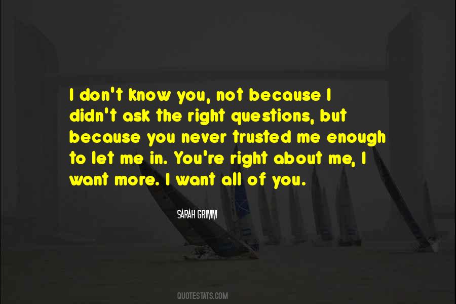 Want To Let You Know Quotes #543016
