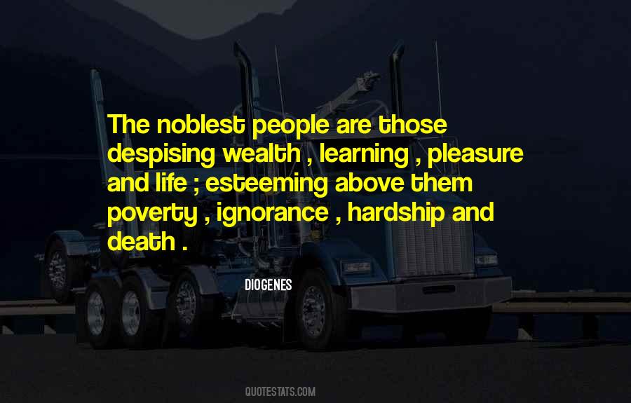 Quotes About The Noblest Pleasure #1587782