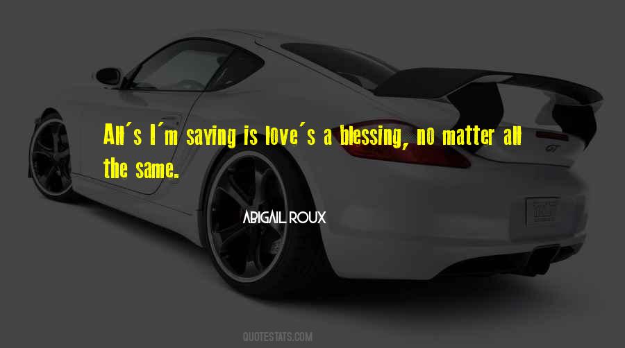 Love Blessing Quotes #1051597