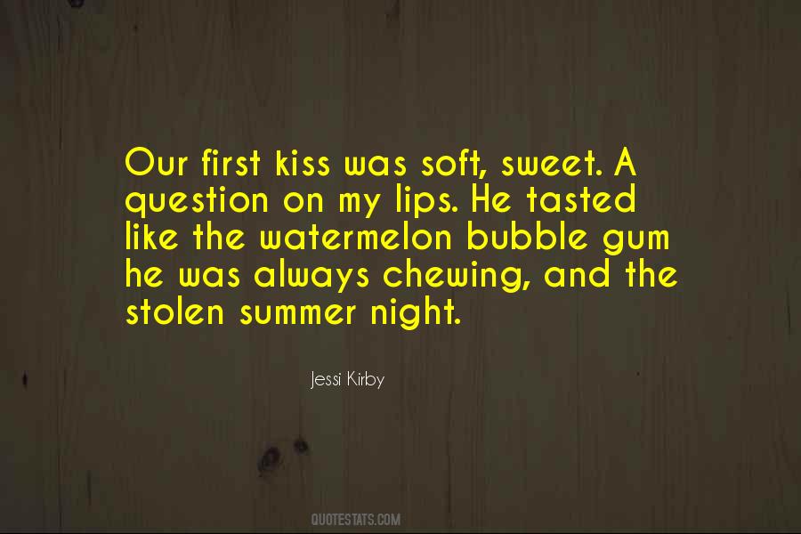 Soft Kiss Quotes #1054014