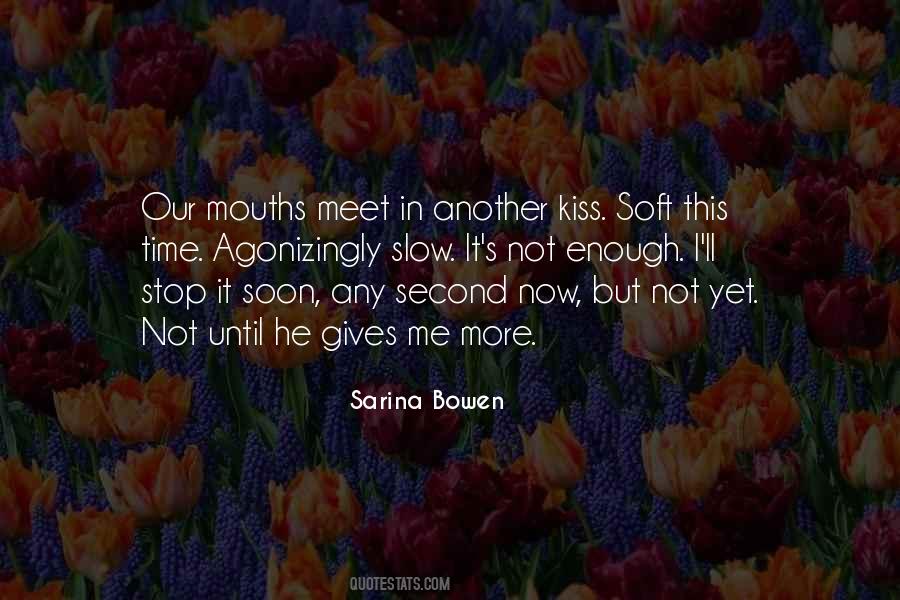 Soft Kiss Quotes #118767