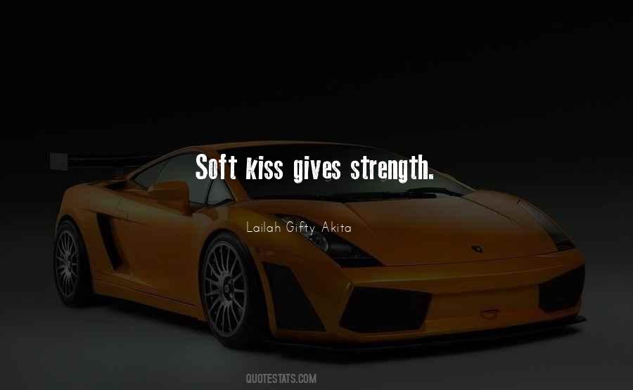 Soft Kiss Quotes #1630181