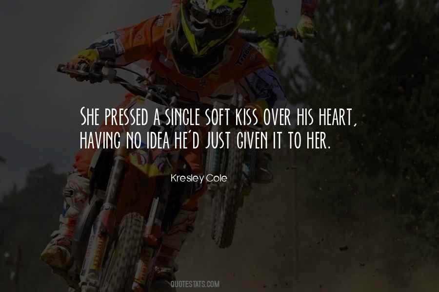 Soft Kiss Quotes #208947