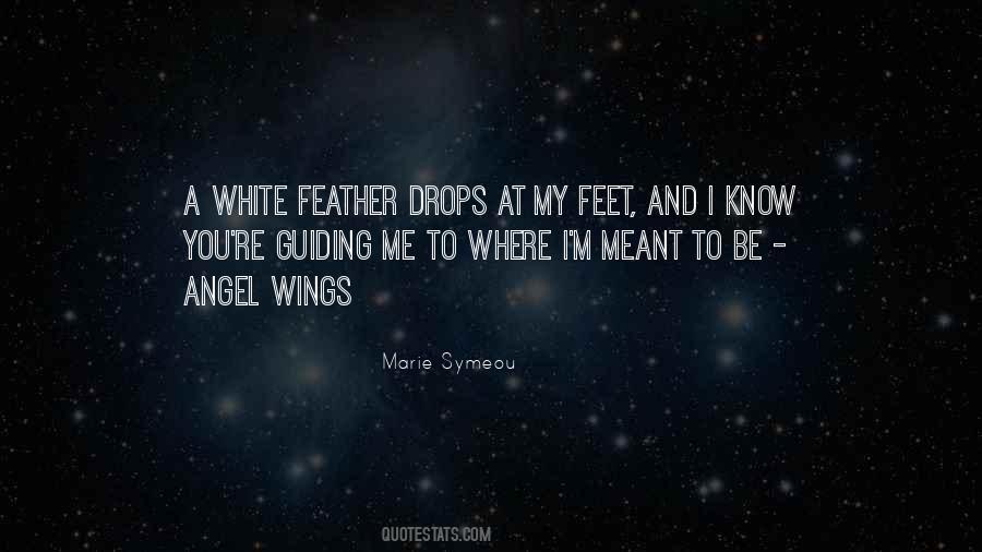 Quotes About A White Feather #81607