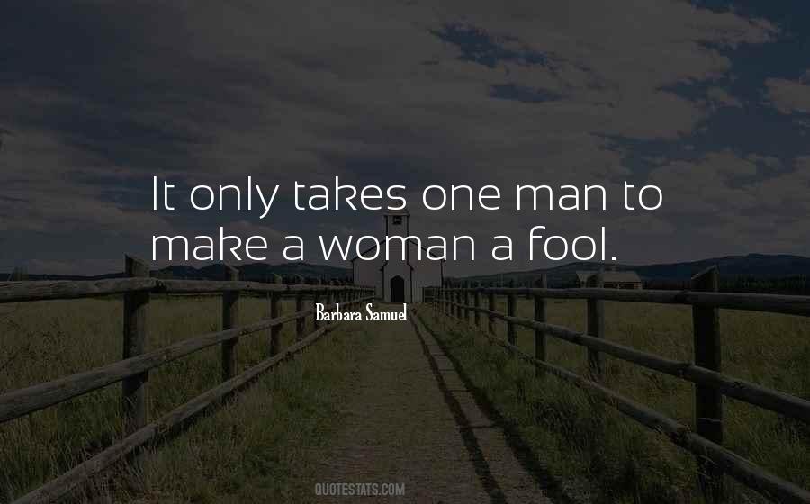 One Man One Woman Quotes #1403470