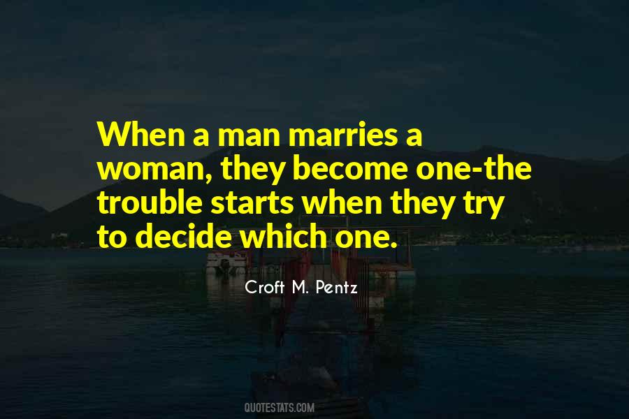 One Man One Woman Quotes #287977