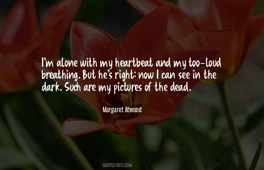 Dark Pictures Quotes #650669