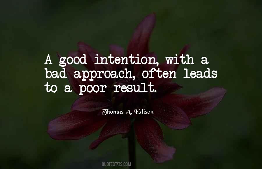 Quotes About Good And Bad Intentions #1077065