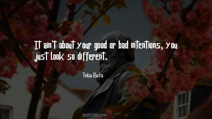 Quotes About Good And Bad Intentions #1315901