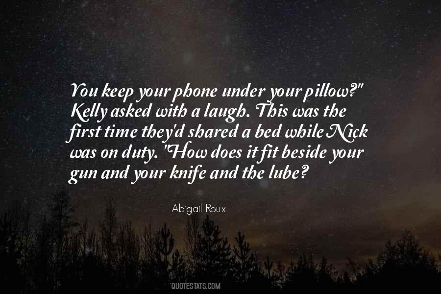 Quotes About Your Gun #1308552