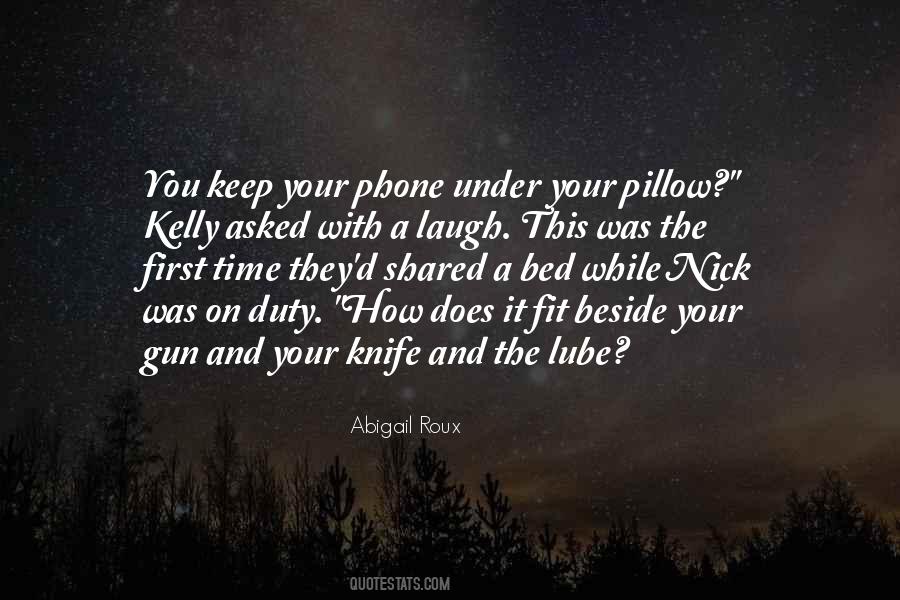 Quotes About Your Gun #1308552