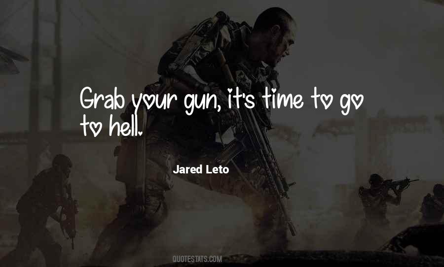 Quotes About Your Gun #1645840