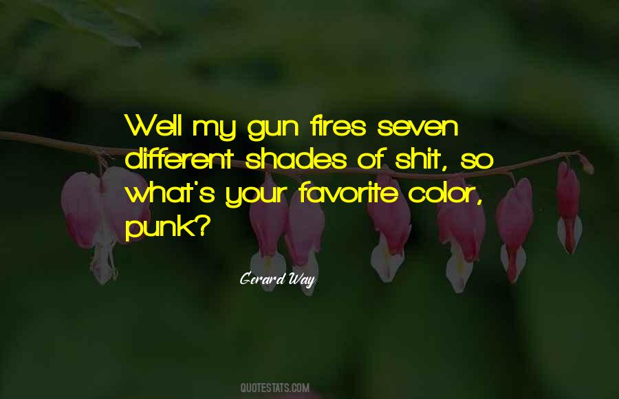 Quotes About Your Gun #507795