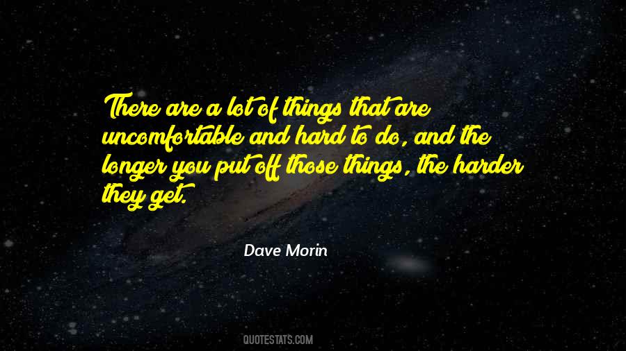 Do Uncomfortable Things Quotes #1019218