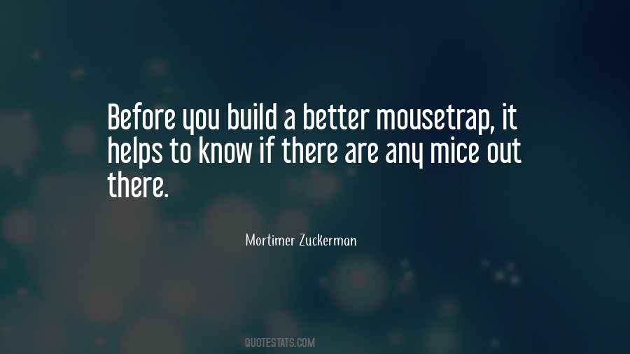 Build A Better Mousetrap Quotes #175767