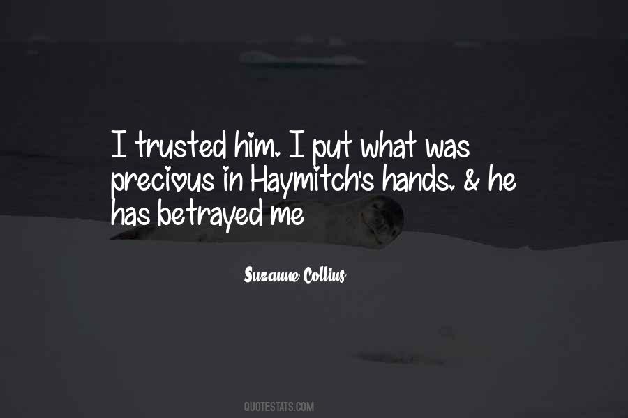 I Trusted Him Quotes #1194756