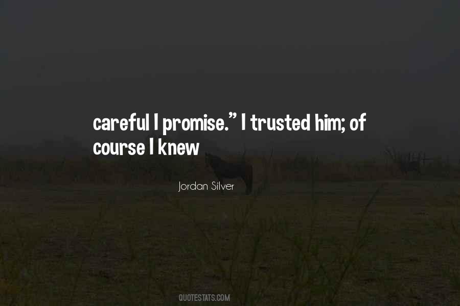 I Trusted Him Quotes #1199480