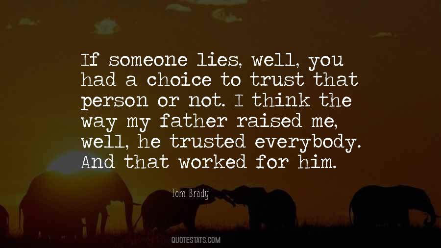 I Trusted Him Quotes #1313120