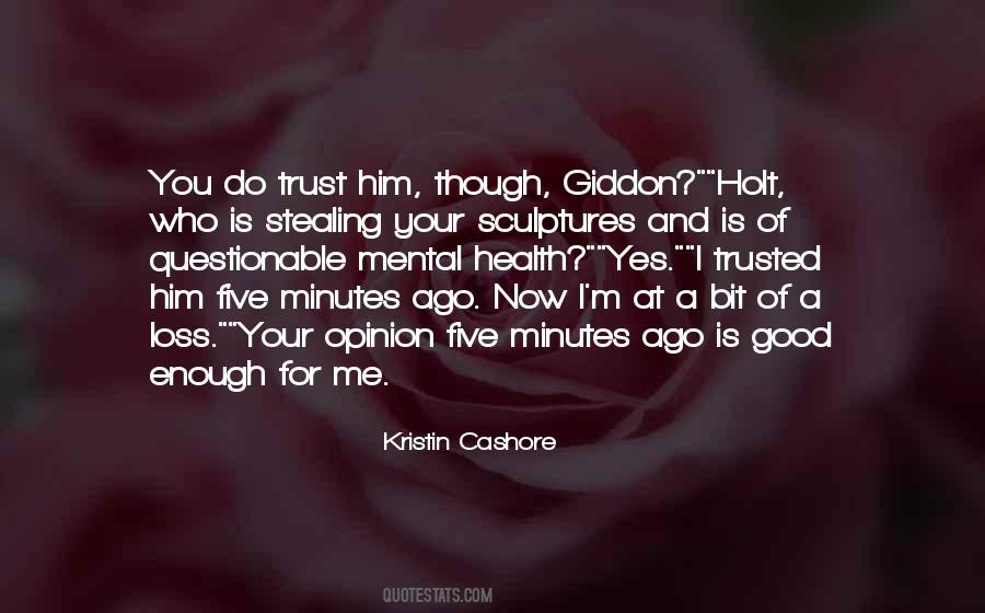I Trusted Him Quotes #432740
