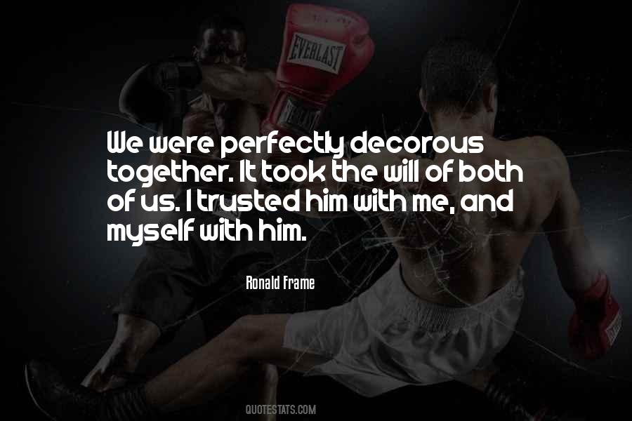 I Trusted Him Quotes #624308