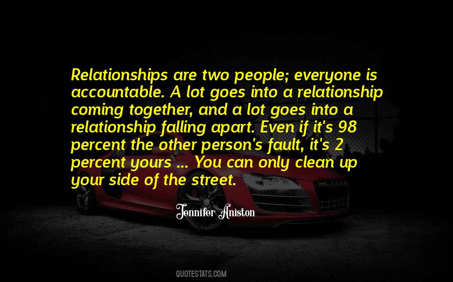 Relationships Are A Two Way Street Quotes #1544913