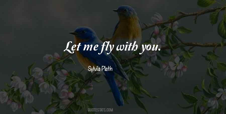 Fly Me Quotes #1182200