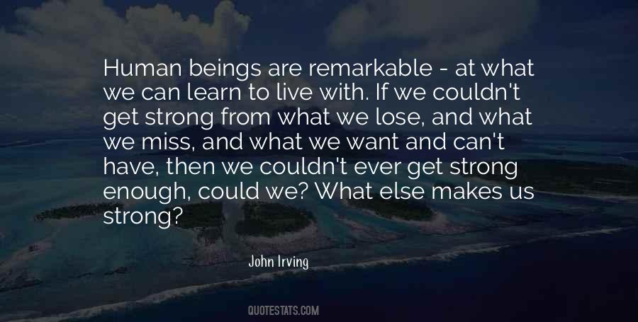 What Makes Us Strong Quotes #1246142