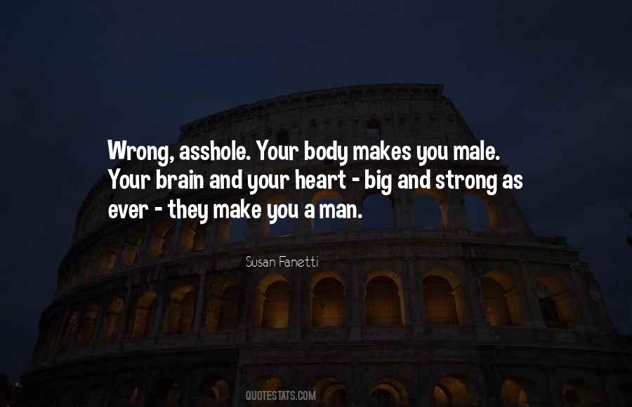 What Makes Us Strong Quotes #151938