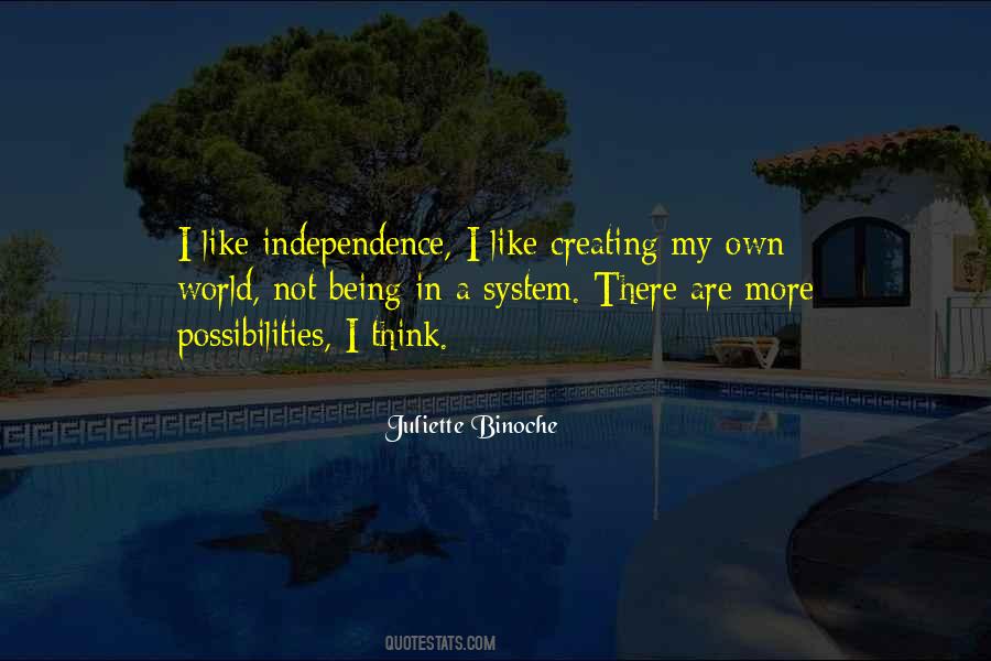 Creating My Own World Quotes #1458480