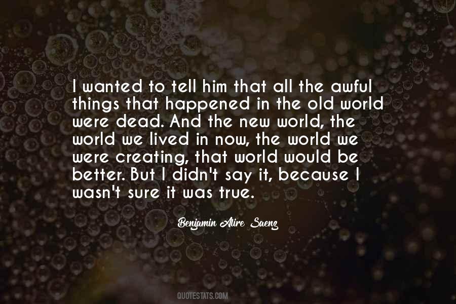 Creating My Own World Quotes #4983