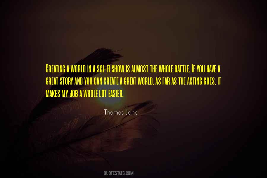 Creating My Own World Quotes #56392
