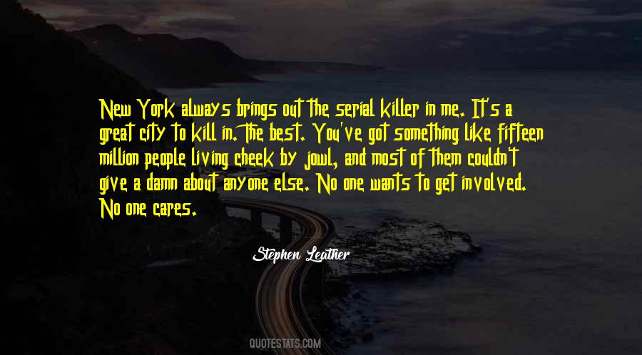Brings Out The Best In You Quotes #1701772