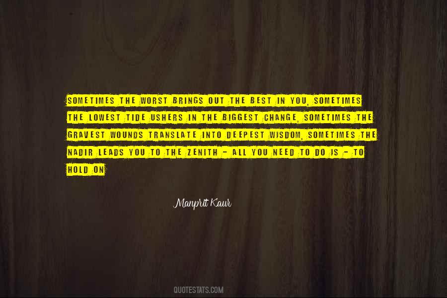 Brings Out The Best In You Quotes #1739242