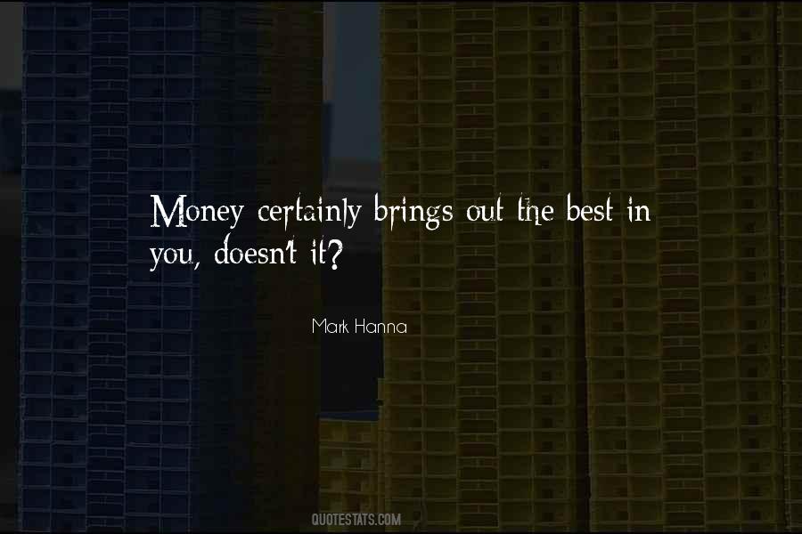 Brings Out The Best In You Quotes #632247